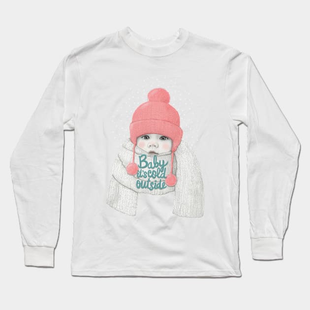 Baby It's Cold Outside Long Sleeve T-Shirt by LauraGraves